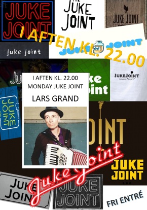 Monday Juke Joint med 
Lars Grand